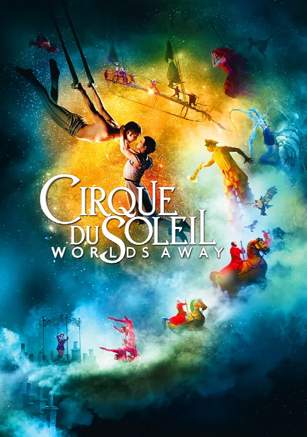 Cirque du Soleil: Worlds Away poster