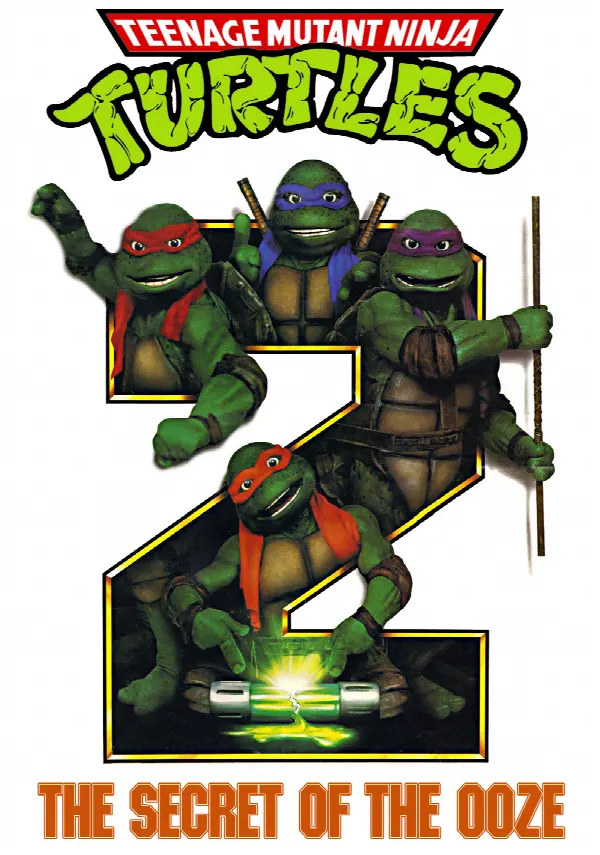Teenage Mutant Ninja Turtles II: The Secret of the Ooze poster