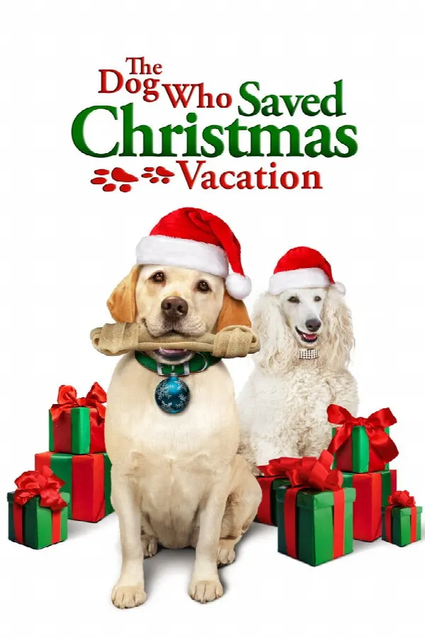 The Dog Who Saved Christmas Vacation poster