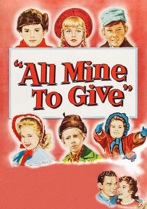All Mine to Give poster