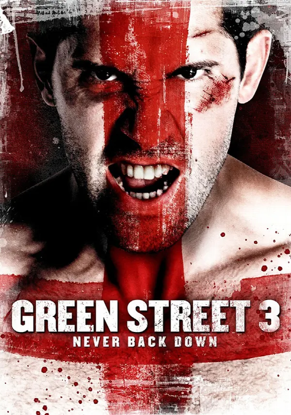 Green Street 3: Never Back Down poster