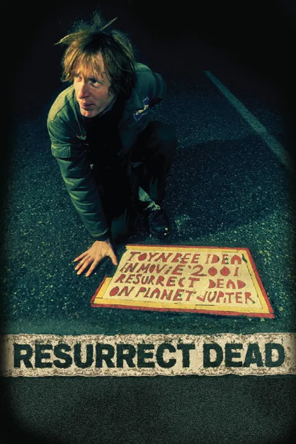 Resurrect Dead: The Mystery of the Toynbee Tiles poster