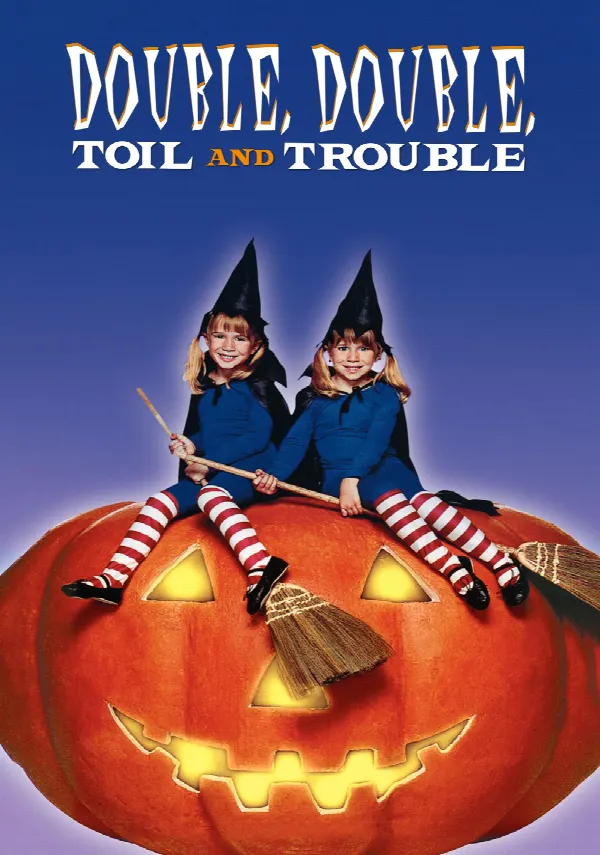 Double, Double, Toil and Trouble poster