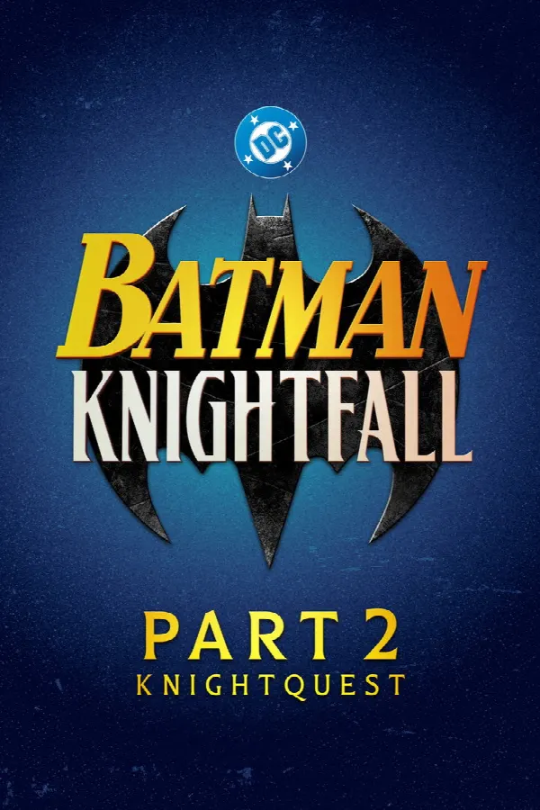 Batman: Knightfall Part 2: Knightquest poster