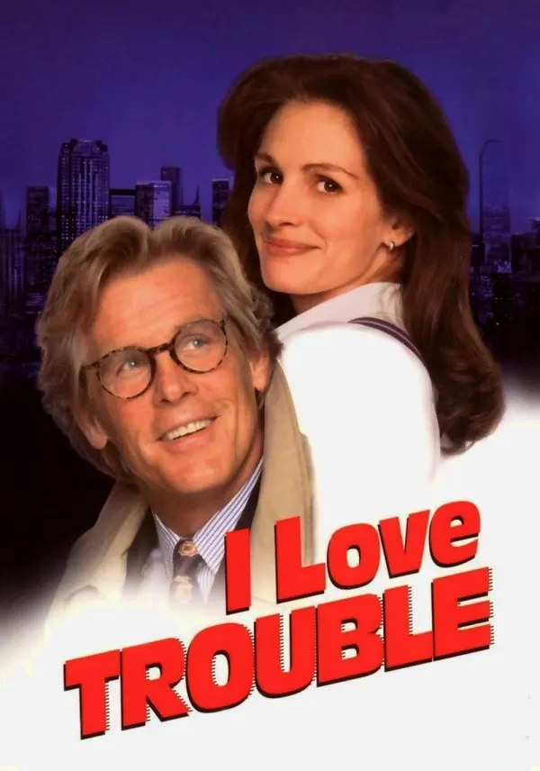 I Love Trouble poster